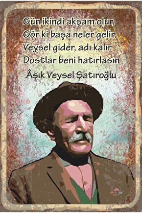 Aşık Veysel Dostlar Beni Hatırlasın Retro Ahşap Poster