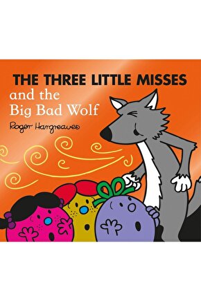 The Three Little Misses and the Big Bad Wolf