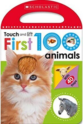 First 100 Animals Early Learners: Touch And Lift