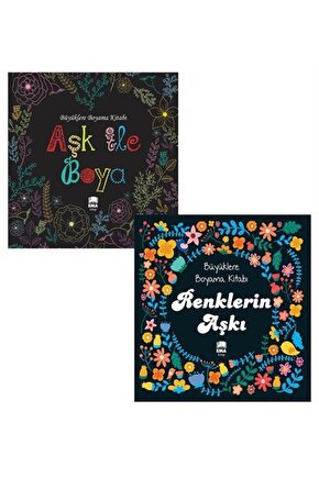 Renklerin Aşkı & Aşk Ile Boya Büyüklere Boyama Kitabı Seti 2 Kitap & Evde Kal, Renkli Kal