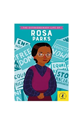 The Extraordınary Lıfe Of Rosa Parks