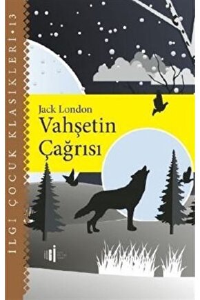 Vahşetin Çağrısı - Çocuk Klasikleri