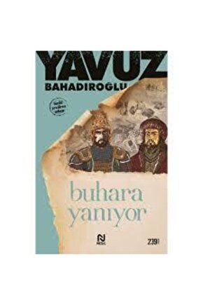 Buhara Yanıyor - Yavuz Bahadıroğlu 9789754081602