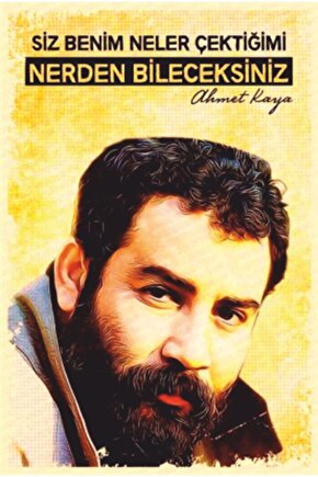 Ahmet Kaya Siz Benim Neler Çektiğimi Retro Ahşap Poster