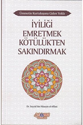 Iyiliği Emretmek Kötülükten Sakındırmak & Ümmetin Kurtuluşuna Giden Yolda Serisi - 9