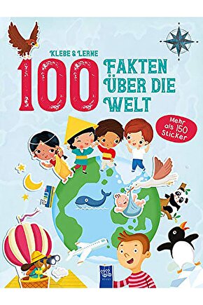 Klebe & Lerne - 100 Fakten Über Die Welt