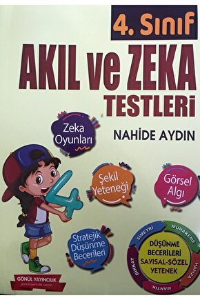 4. Sınıf Akıl ve Zeka Testleri  Nahide Aydın  Gönül Yayıncılık  9786258198072