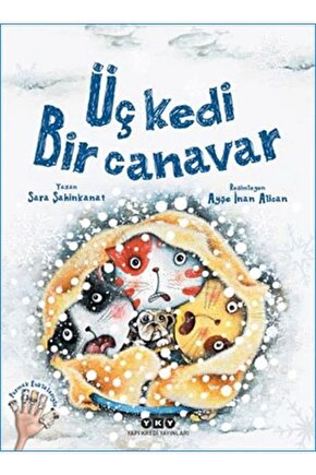 Üç Kedi Bir Canavar Yapı Kredi Yayınları (Korunaklı Poşetle)