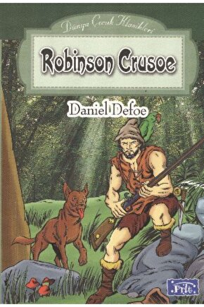 Dünya Çocuk Klasikleri Dizisi Robinson Crusoe [mustazen]