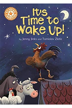 Reading Champion: Its Time To Wake Up!: Independent Reading Orange 6