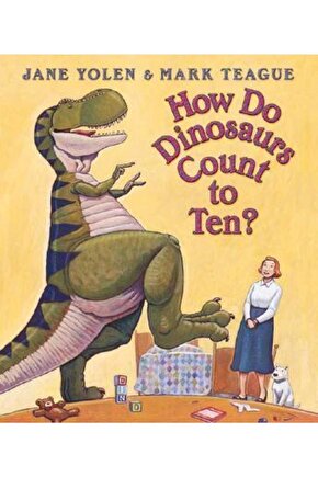 How Do Dinosaurs Count To Ten?Jane Yolen