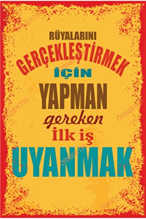 Rüyalarını Gerçekleştirmek Için Yapman Gereken Ilk Iş Uyanmak Duvar Yazıları Retro Ahşap Poster