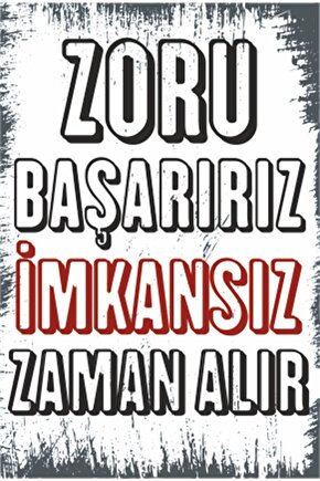 Zoru Başarırız Imkansız Zaman Alır Duvar Yazıları Retro Ahşap Poster