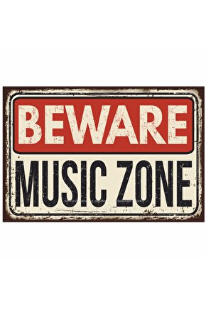 Beware Music Zone Müzik Bölgesi Uyarı Levhası Ev Dekorasyon Tablo Retro Ahşap Poster