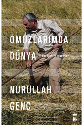 Omuzlarımda Dünya  Nurullah Genç 