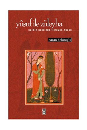 Yusuf Ile Züleyha Nazan Bekiroğlu - Nazan Bekiroğlu