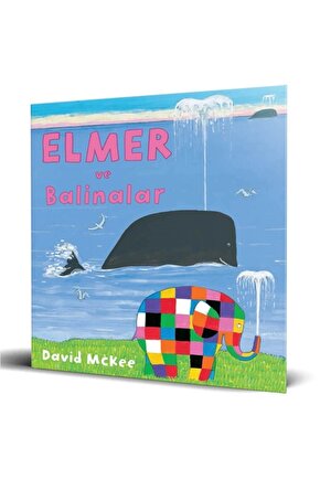 Elmer Ve Balinalar  - David Mckee