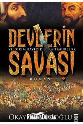 Devlerin Savaşı - Yıldırım Bayezid Ve Timurlenk