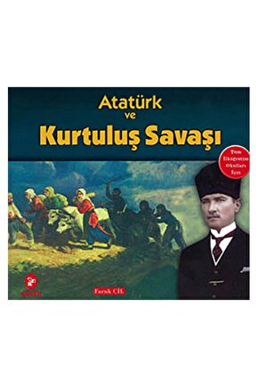 Atatürk ve Kurtuluş Savaşı