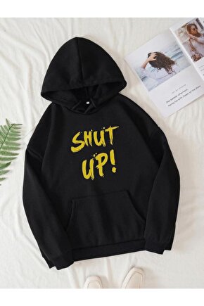 Kapşonlu Oversize Shut Up Baskılı Siyah Sweatshirt