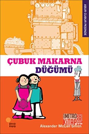 Abur Cubur Peşinde - Çubuk Makarna Düğümü