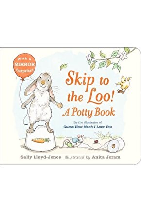 Skip To The Loo! A Potty Book | ingilizce Çocuk Tuvalet Eğitimi Kitabı