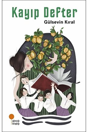 Kayıp Defter kitabı - Gülsevin Kıral - Günışığı Kitaplığı