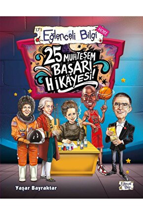 25 Muhteşem Başarı Hikâyesi