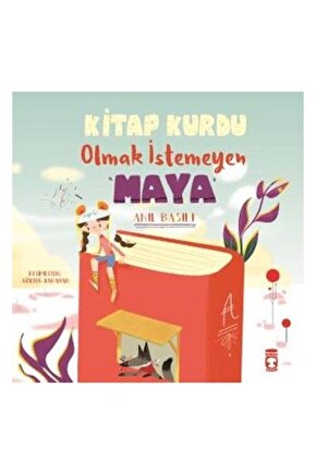 Kitap Kurdu Olmak Istemeyen Maya