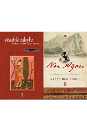 Nazan Bekiroğlu 2 Kitap Set (yusuf Ile Züleyha, Nar Ağacı)