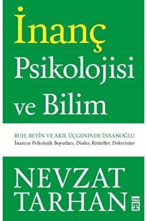 Inanç Psikolojisi-ruh Beyin Ve Akıl Üçgeninde Insanoğlu