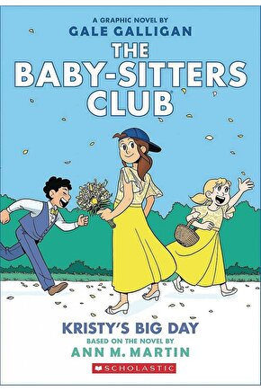 The Babysitters Club Graphic Novel: Kristys Big Day | Resimli İngilizce Kitap- Ann M. Martin