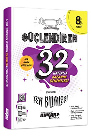 Ankara Yayıncılık 8. Sınıf Güçlendiren 32 Haftalık Fen Bilimleri Kazanım Denemeleri