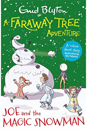 A Faraway Tree Adventure: Joe and the Magic Snowman