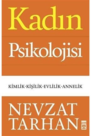 Kadın Psikolojisi & Kimlik-kişilik-evlilik-annelik