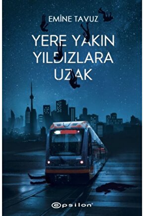 Yere Yakın Yıldızlara Uzak