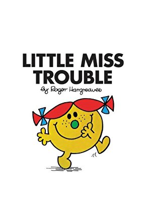 Little Miss Trouble Roger Hargreaves