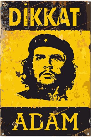 Dikkat Ernesto Che Adam Uyarı Levhası Retro Ahşap Poster
