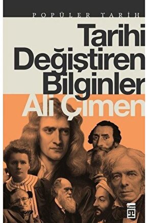 Tarihi Değiştiren Bilginler  Ali Çimen   9786050833980