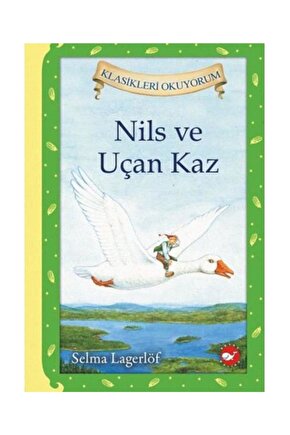 Çocuk Kitabı Nils Ve Uçan Kaz Ciltli