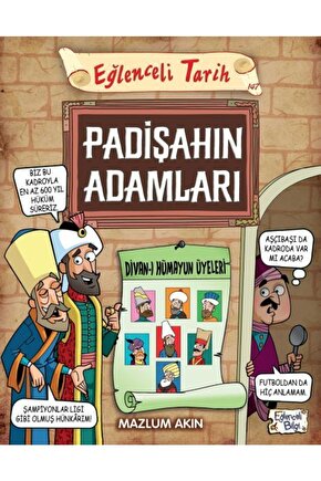 Padişahın Adamları - Eğlenceli Bilgi Yayınları - Mazlum Akın Kitabı