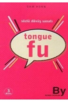 Tongue Fu Sözlü Dövüş Sanatı Sam Horn