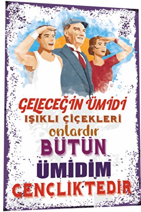Mustafa Kemal Atatürk Bütün Ümidim Gençliktedir Retro Ahşap Poster 812