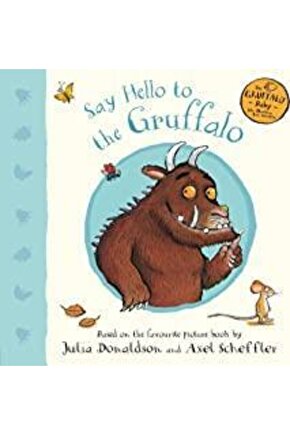 Say Hello To The Gruffalo