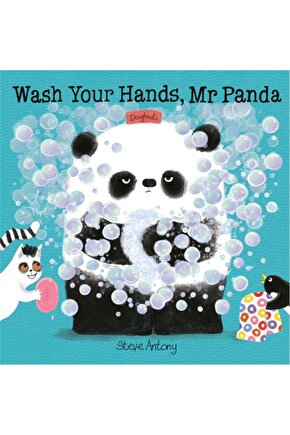 Mr Panda: Wash Your Hands, Mr Panda  Steve Antony