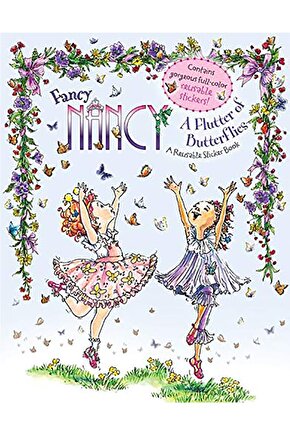 Fancy Nancy: A Flutter of Butterflies Reusable Sticker Book