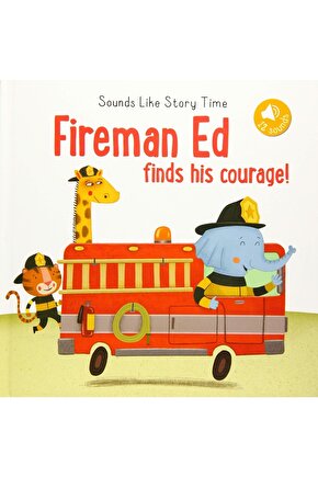 Sounds Like Story Time: Fireman Ed Finds Courage | sesli Ingilizce Çocuk Kitabı