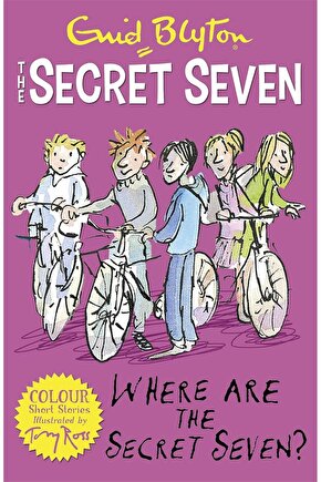 Secret Seven Colour Short Stories: Where Are The Secret Seven? Enid Blyton