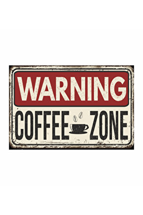 coffee zone uyarı kahve içme bölgesi kafe bar mutfak dekor tablo retro ahşap poster