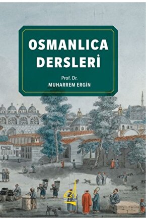 Osmanlıca Dersleri  Muharrem Ergin.